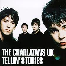 Charlatans-Tellin' Stories